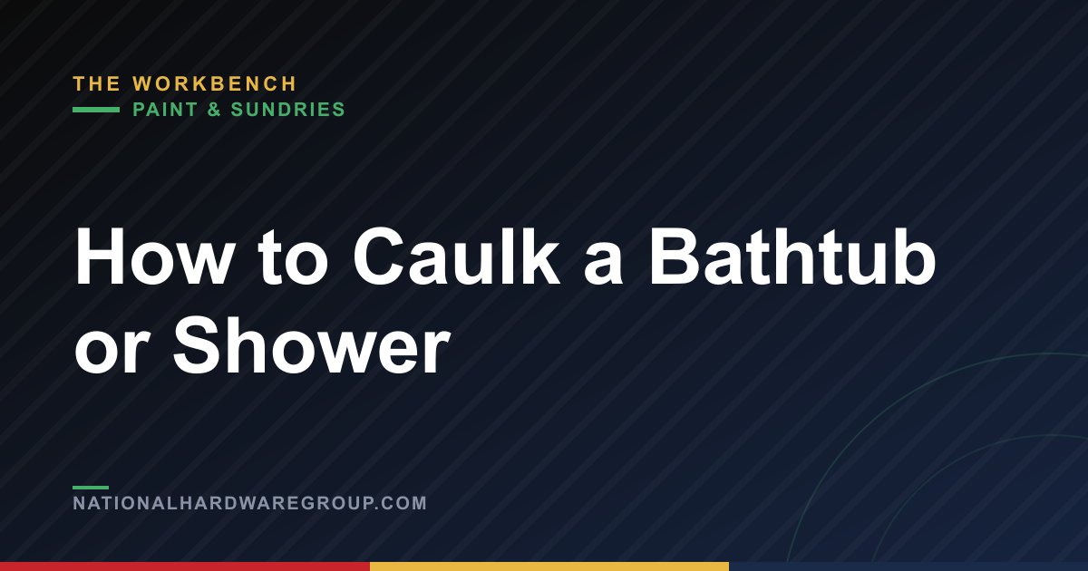 How to Caulk a Bathtub or Shower