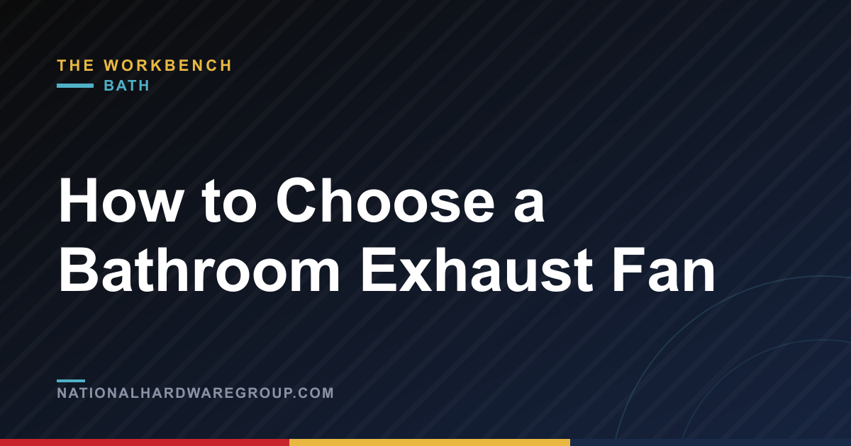 How to Choose a Bathroom Exhaust Fan