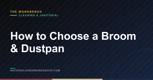 How to Choose a Broom & Dustpan