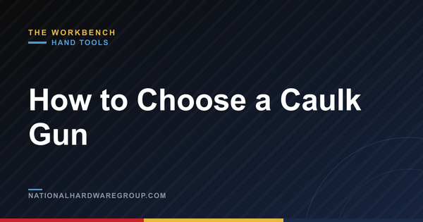 How to Choose a Caulk Gun