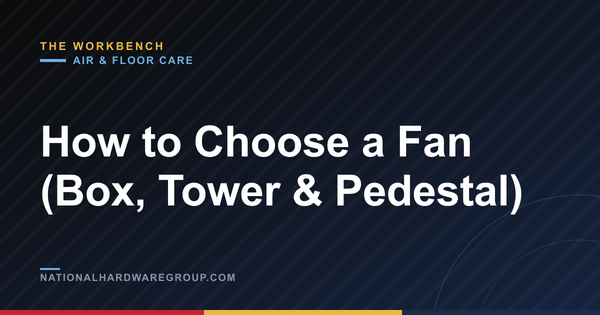 How to Choose a Fan (Box, Tower & Pedestal)