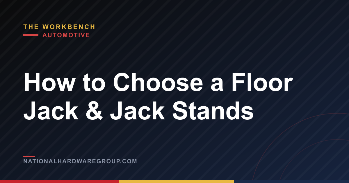 How to Choose a Floor Jack & Jack Stands