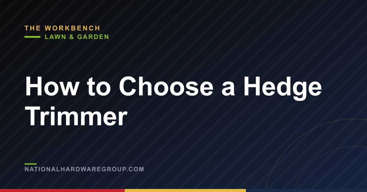 How to Choose a Hedge Trimmer