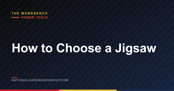How to Choose a Jigsaw