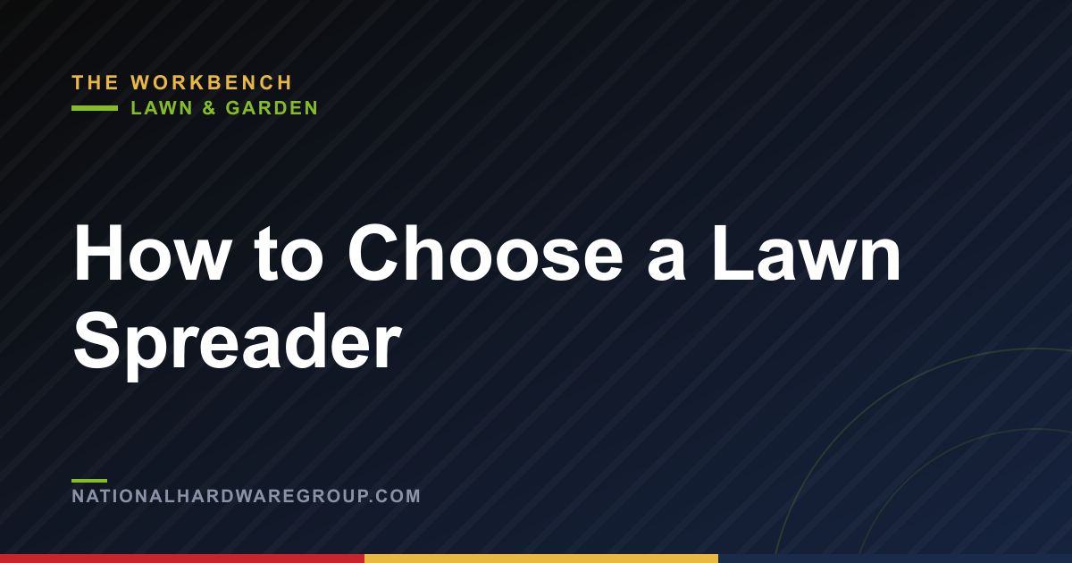 How to Choose a Lawn Spreader