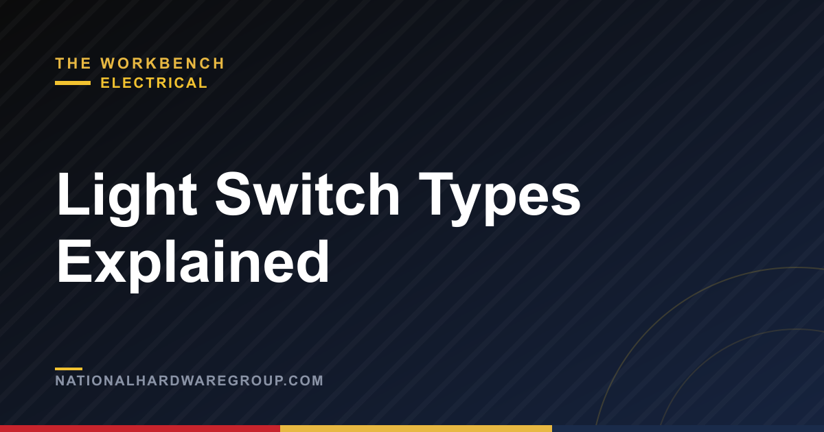 Light Switch Types Explained