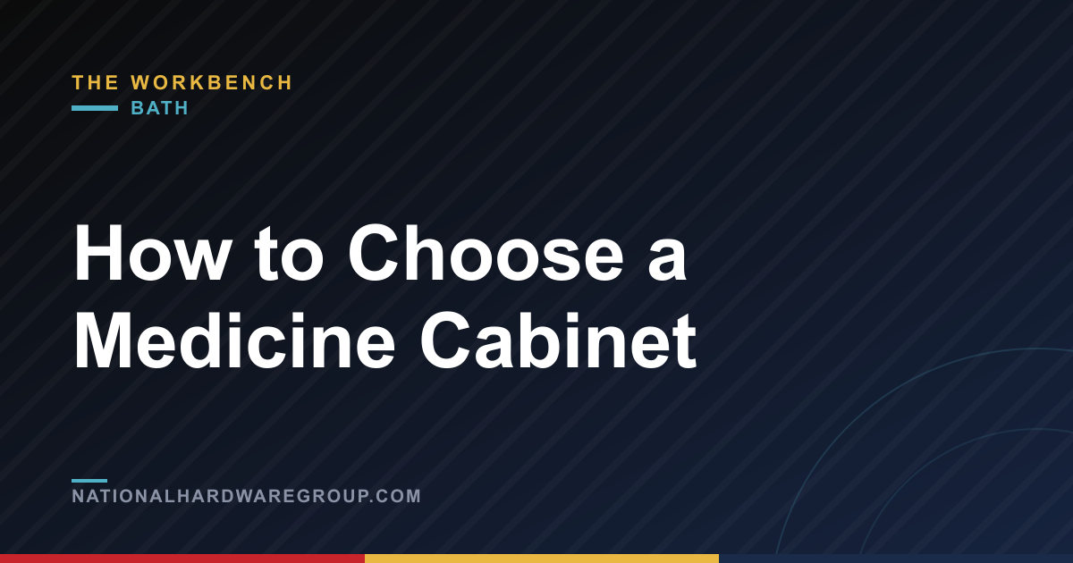 How to Choose a Medicine Cabinet