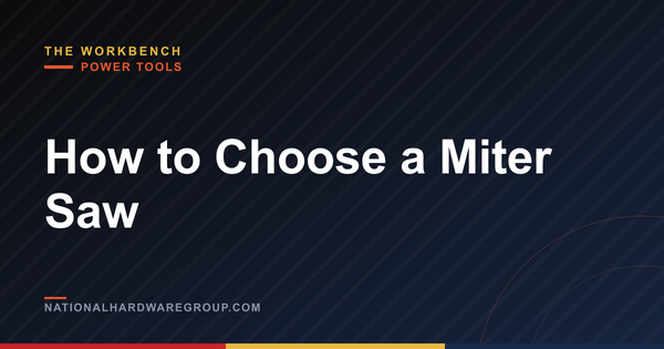 How to Choose a Miter Saw