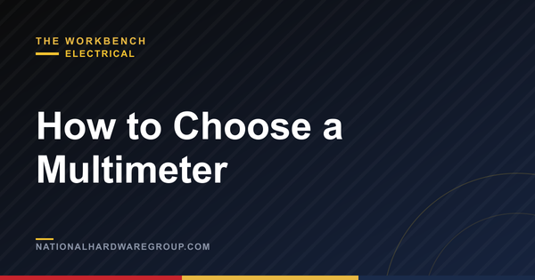How to Choose a Multimeter