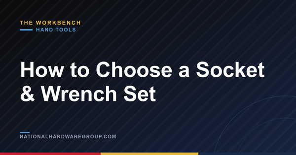 How to Choose a Socket & Wrench Set