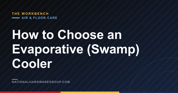 How to Choose an Evaporative (Swamp) Cooler