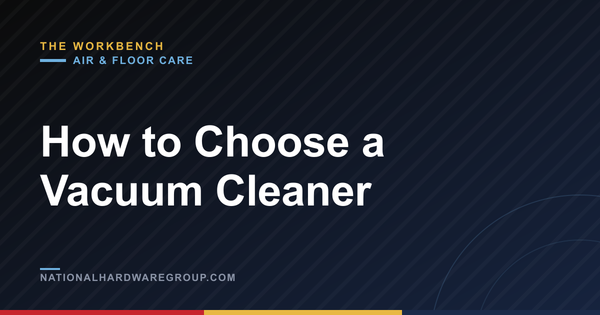 How to Choose a Vacuum Cleaner