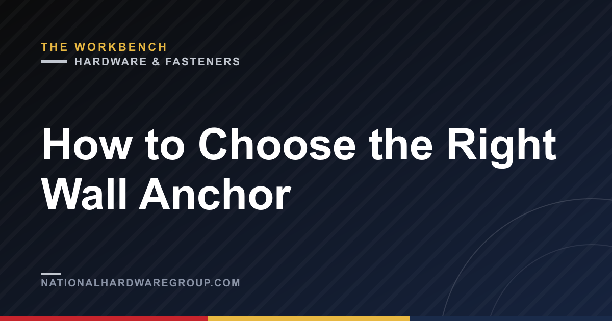 How to Choose the Right Wall Anchor
