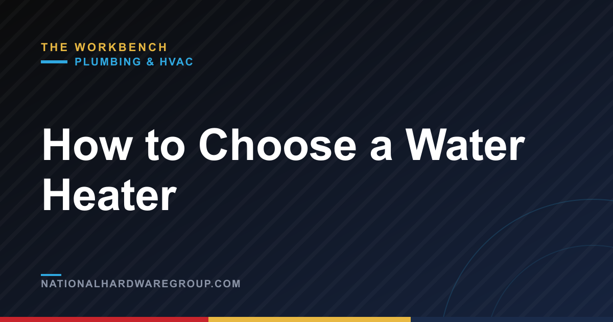 How to Choose a Water Heater