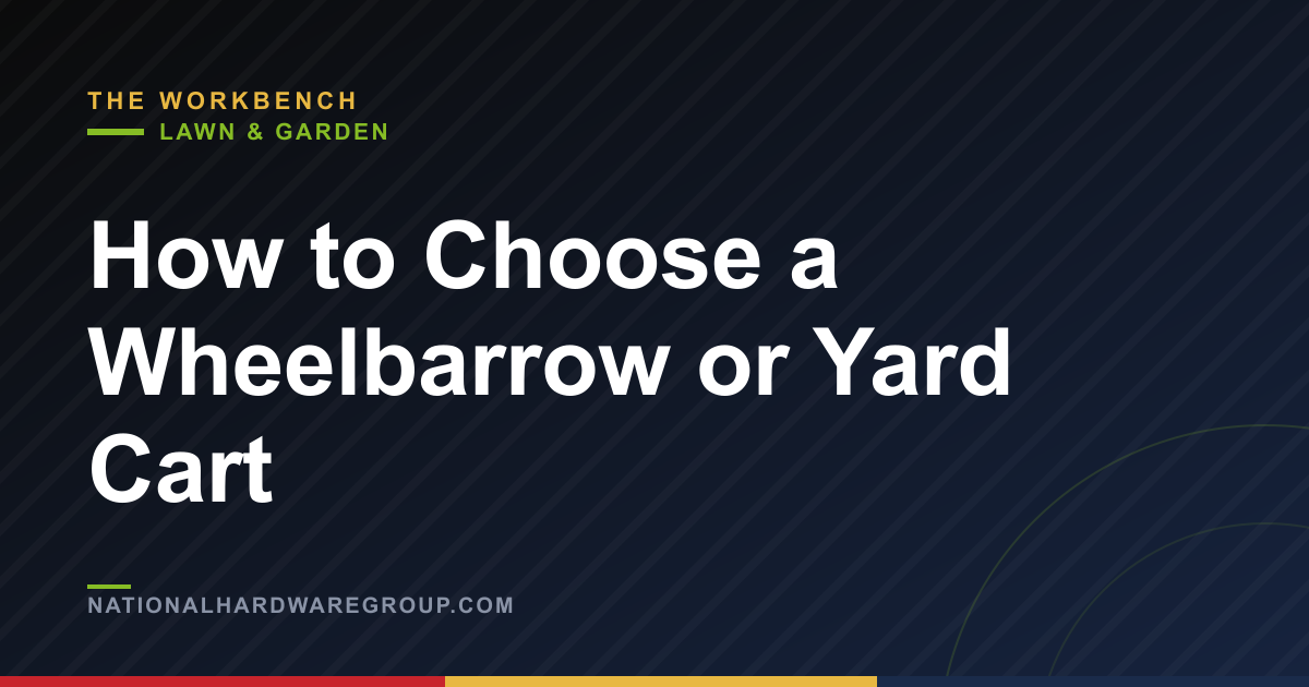 How to Choose a Wheelbarrow or Yard Cart