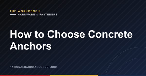How to Choose Concrete Anchors