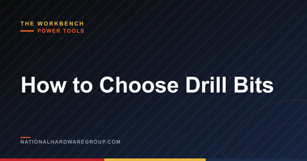How to Choose Drill Bits