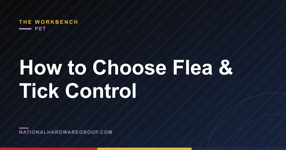 How to Choose Flea & Tick Control