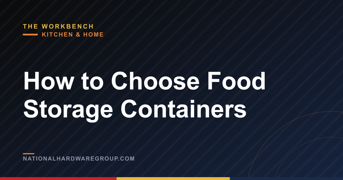 How to Choose Food Storage Containers