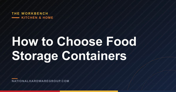 How to Choose Food Storage Containers