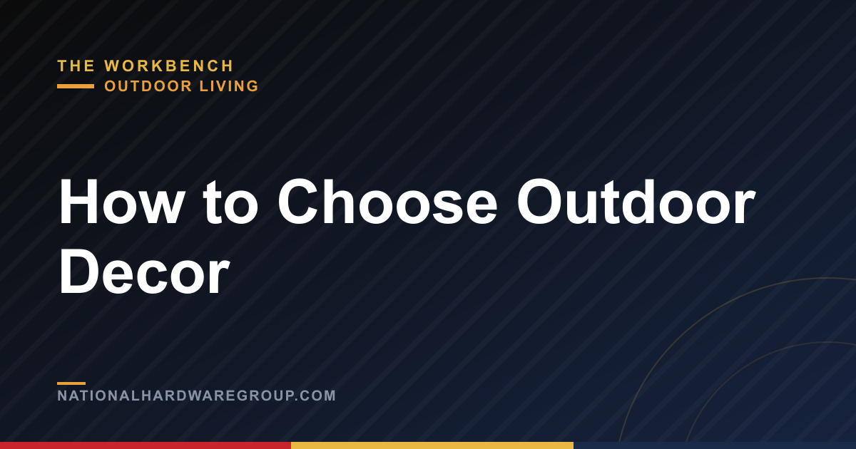 How to Choose Outdoor Decor