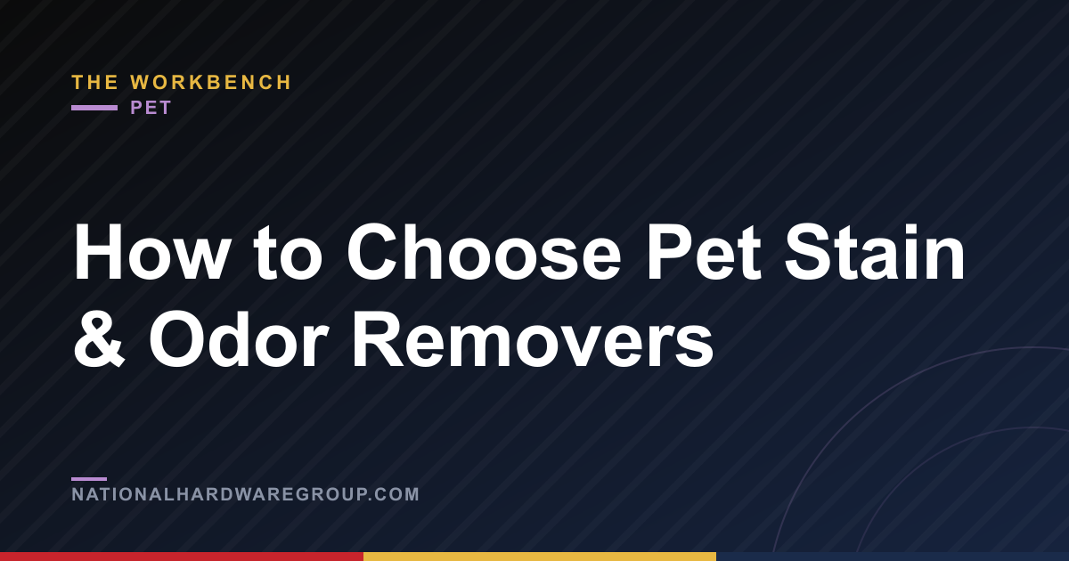 How to Choose Pet Stain & Odor Removers