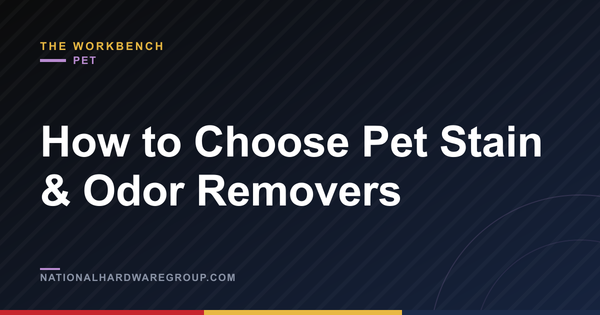 How to Choose Pet Stain & Odor Removers
