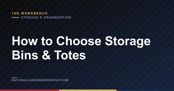 How to Choose Storage Bins & Totes