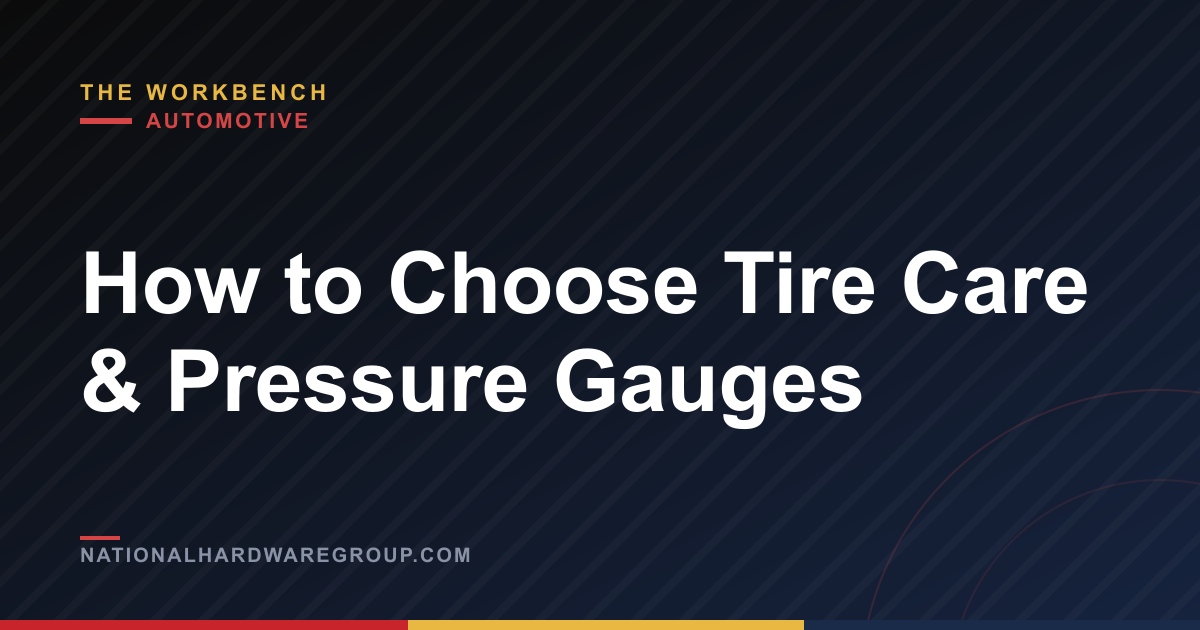 How to Choose Tire Care & Pressure Gauges