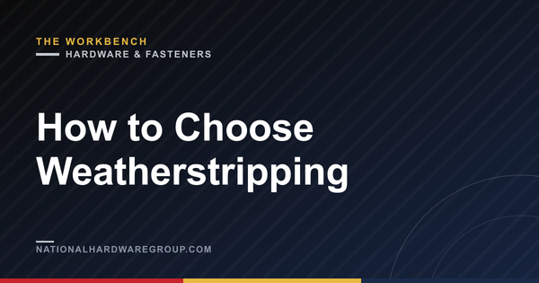 How to Choose Weatherstripping