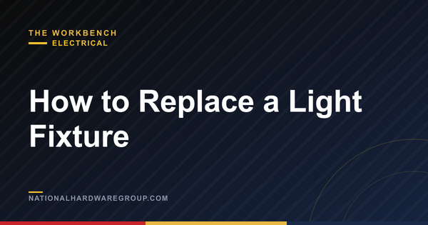 How to Replace a Light Fixture
