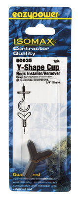 Eazypower Isomax 6 in. L Y Cup Hook Installer/Remover Steel