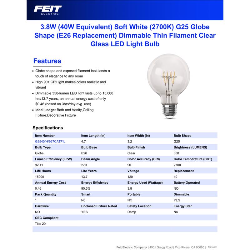 Feit G25 E26 (Medium) Filament LED Bulb Soft White 40 Watt Equivalence