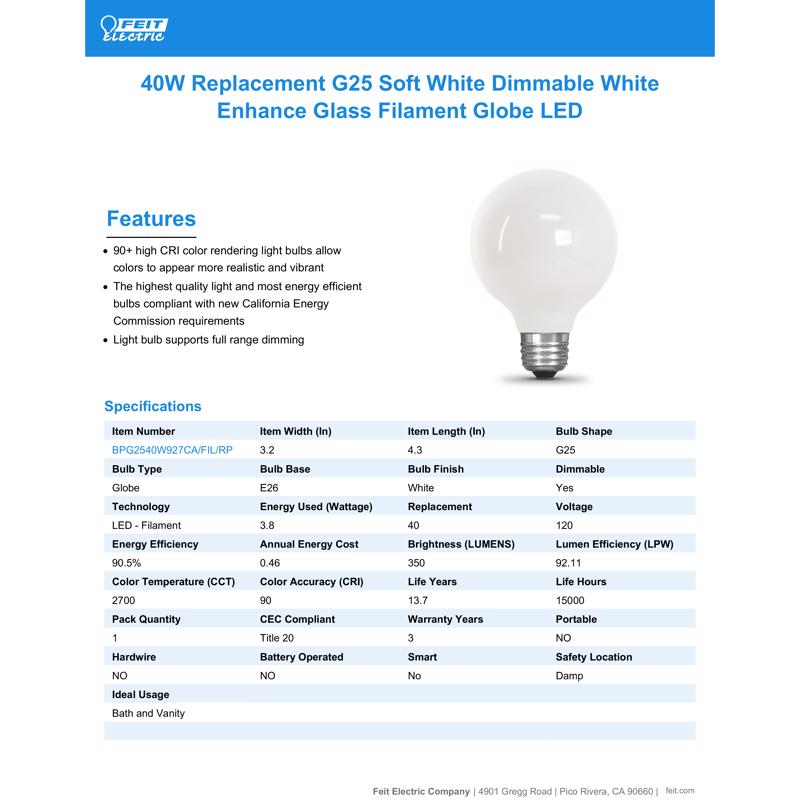 Feit G25 E26 (Medium) LED Bulb Soft White 40 Watt Equivalence