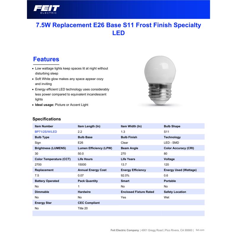 Feit S11 E26 (Medium) LED Bulb Soft White 7.5 Watt Equivalence