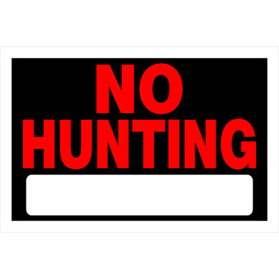 HILLMAN English Black No Hunting Sign 8 in. H X 12 in. W