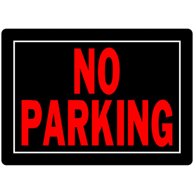 HILLMAN English Black No Parking Sign 10 in. H X 14 in. W